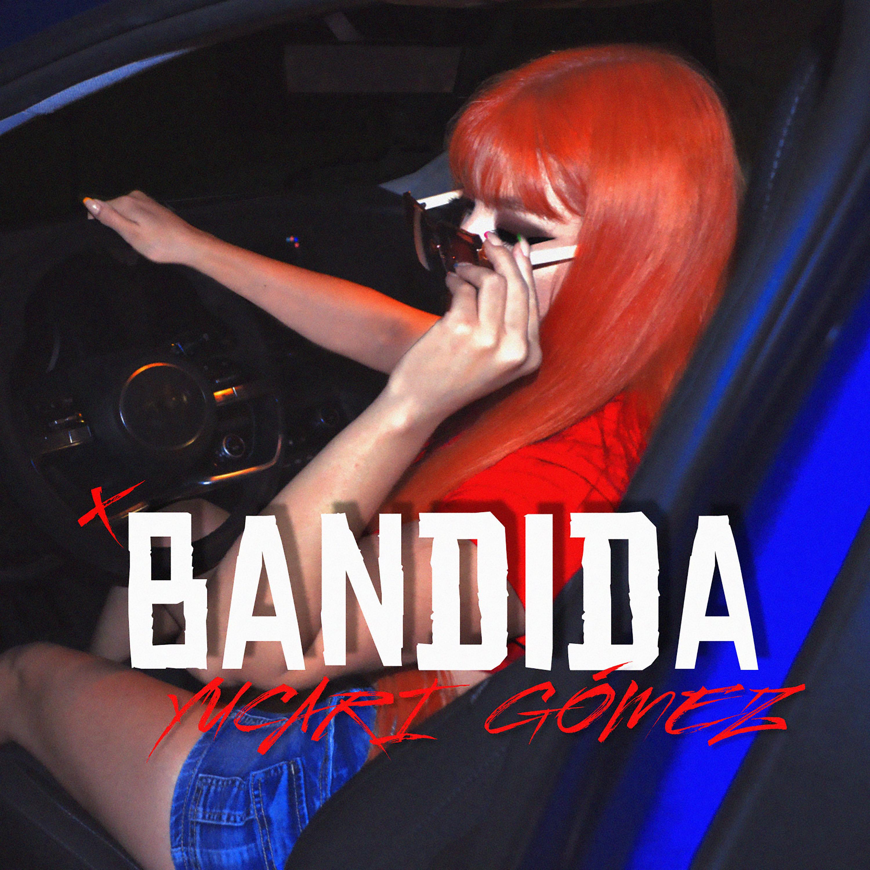 Yucari Gómez - Bandida (feat. Lucca)