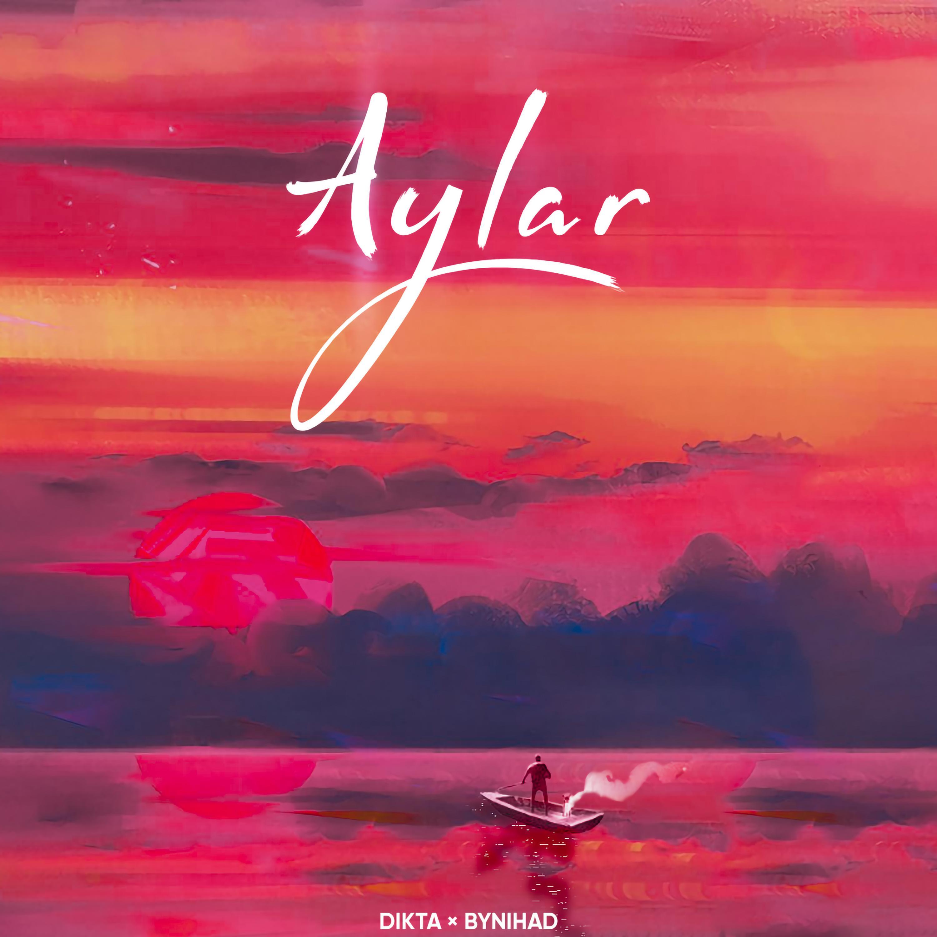 Aylar (feat. ByNihad)