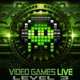 VIDEO GAMES LIVE: LEVEL 3