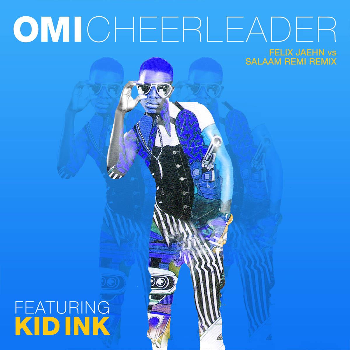 Cheerleader (Felix Jaehn vs Salaam Remi Remix)专辑