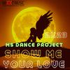 MS Dance Project - Show Me Your Love (2K23 Instrumental)