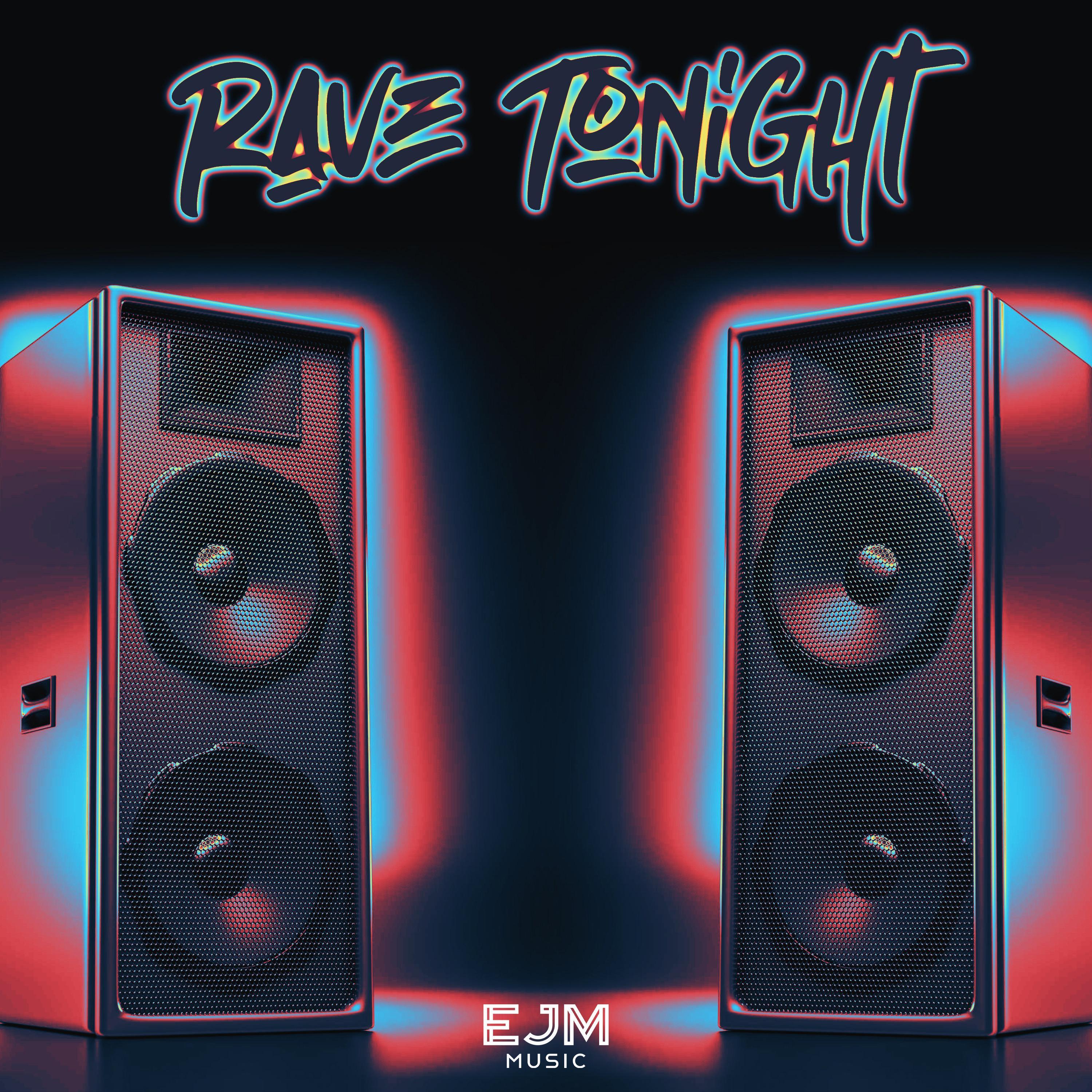 Rave Tonight (Feel The Rhythm)