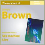 The Very Best of James Brown, Vol. 1: Sex Machine Live专辑