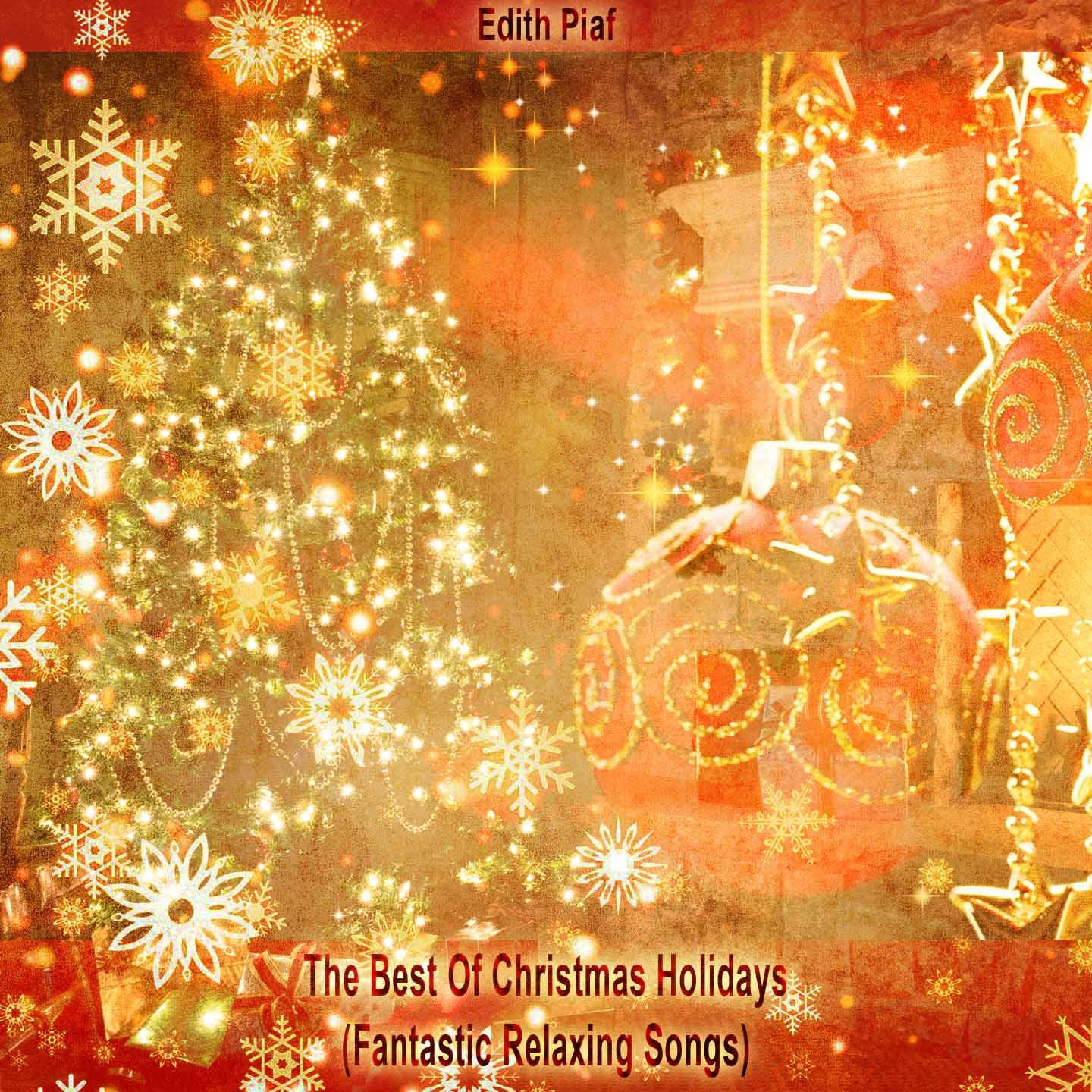 The Best Of Christmas Holidays (Fantastic Relaxing Songs)专辑