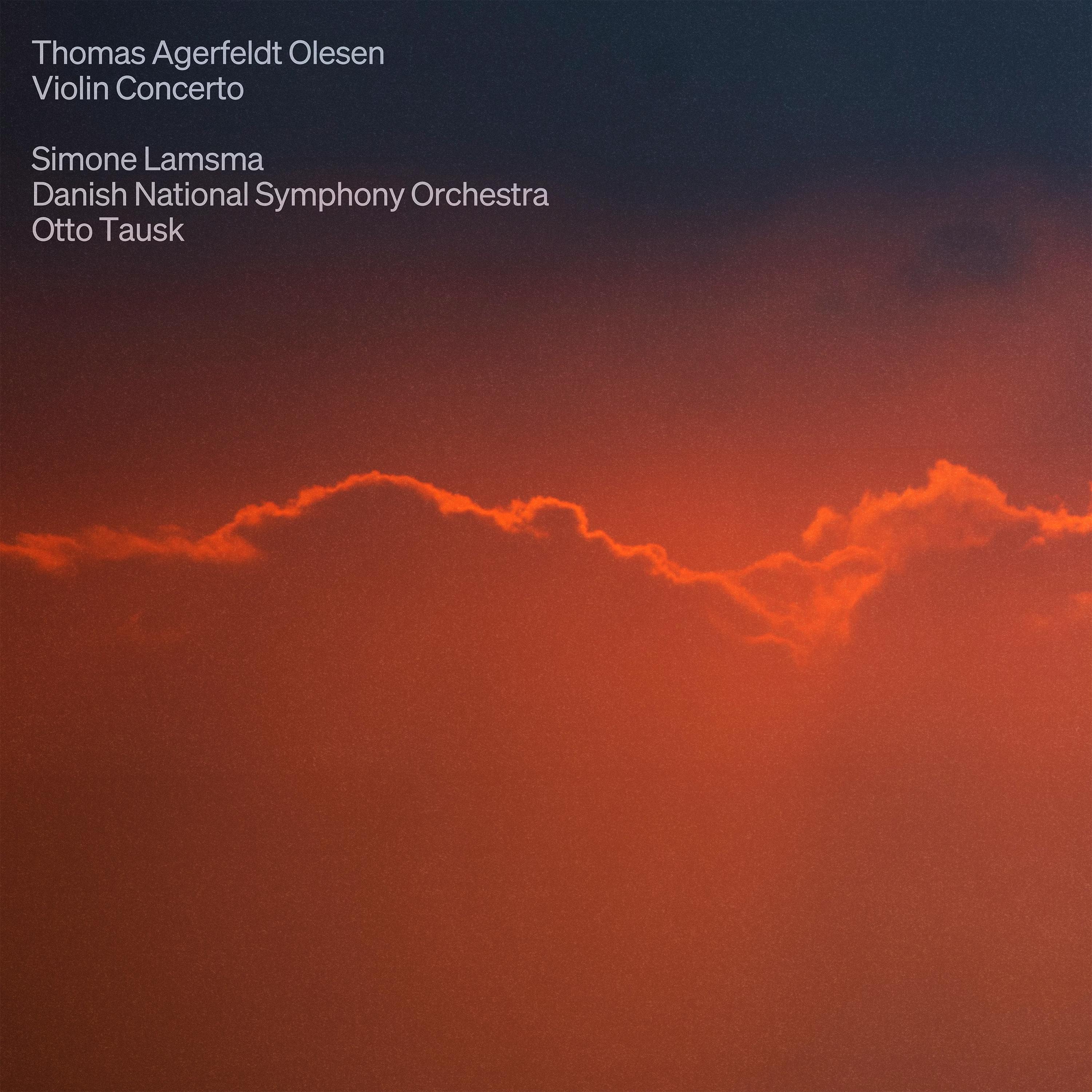 Thomas Agerfeldt Olesen: Violin Concerto