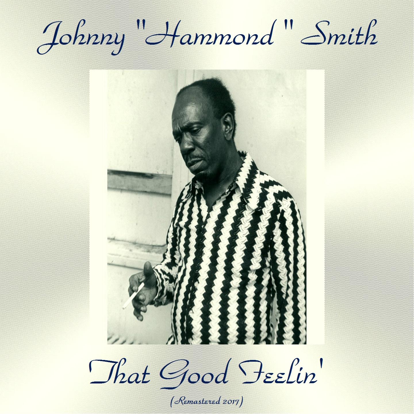That Good Feelin' (Remastered 2017)