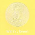 Waltz, Seoul