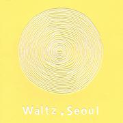 Waltz, Seoul