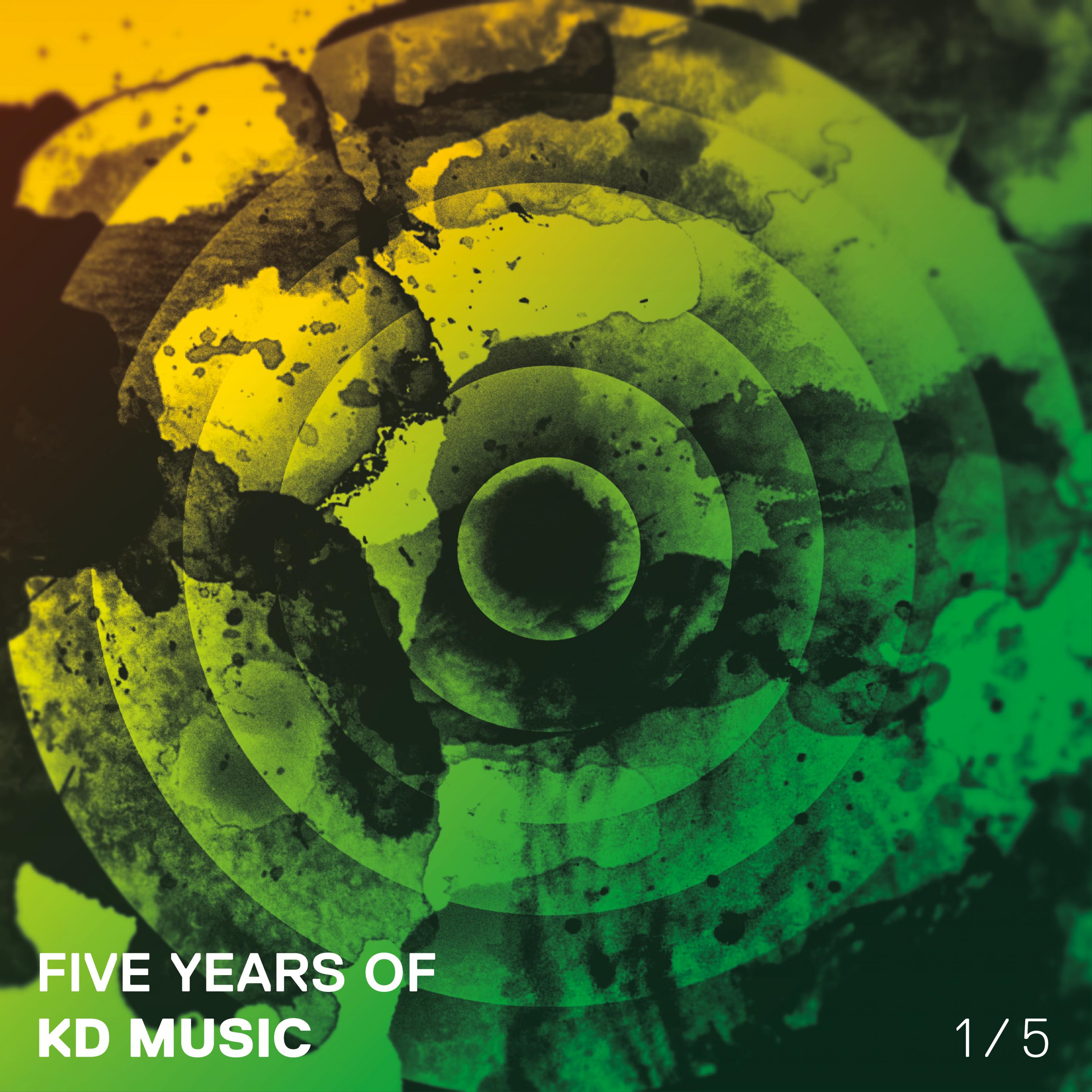 Five Years of Kd Music 1/5