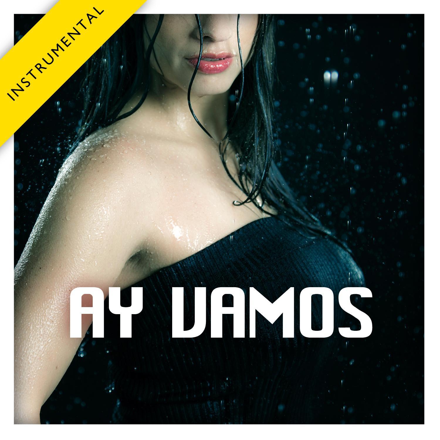 Ay Vamos (Instrumental) - Single专辑