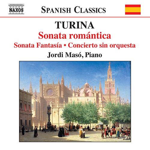 TURINA, J.: Piano Music, Vol. 2 (Masó) - Romantic Sonata / Fantasy Sonata / Magical Corner