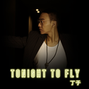 Tonight To Fly专辑