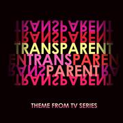 Transparent (Main Theme from Tv Series)