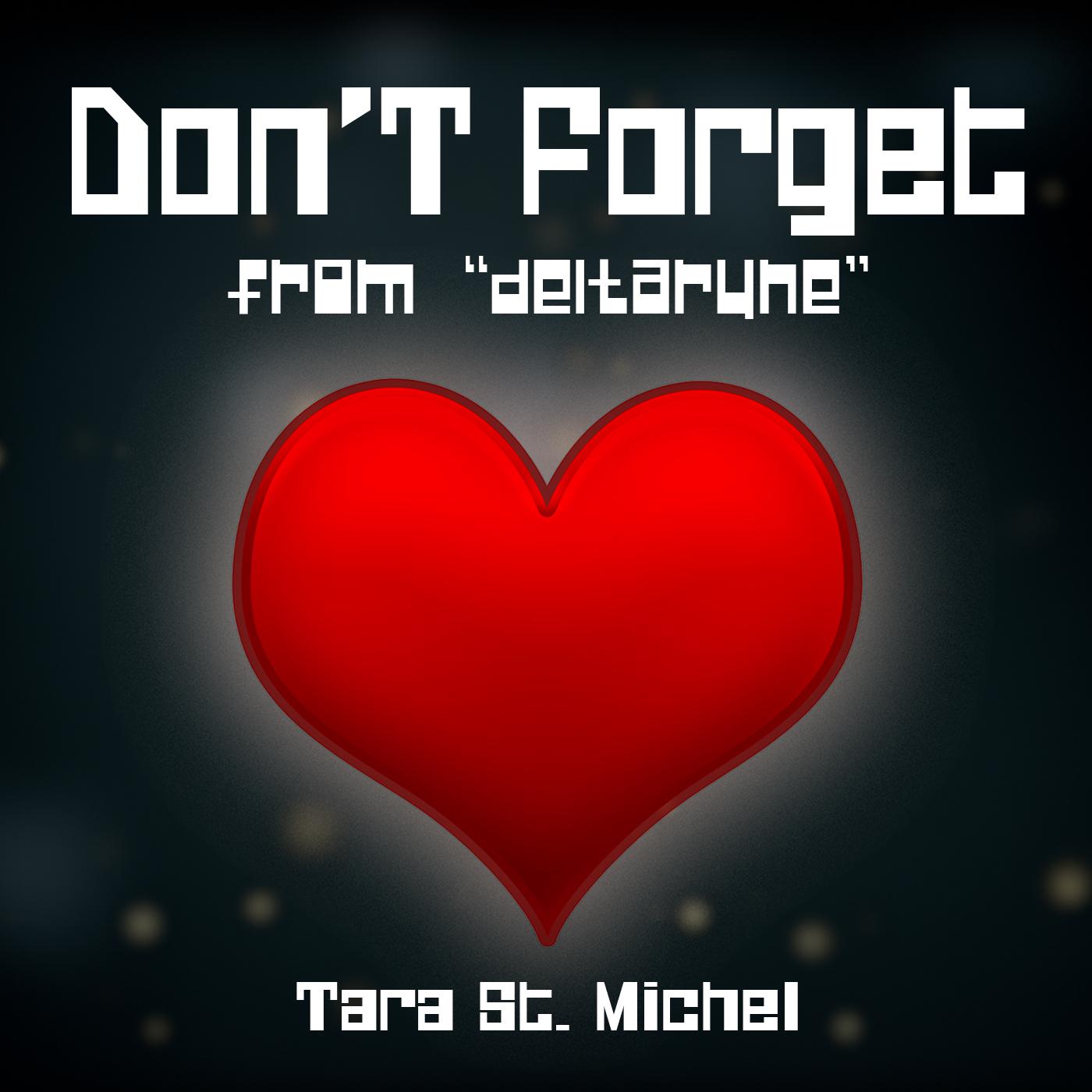 Tara St. Michel - Don't Forget (From 