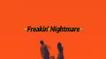 Freakin' Nightmare专辑