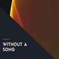 Without a Song