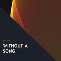 Without a Song