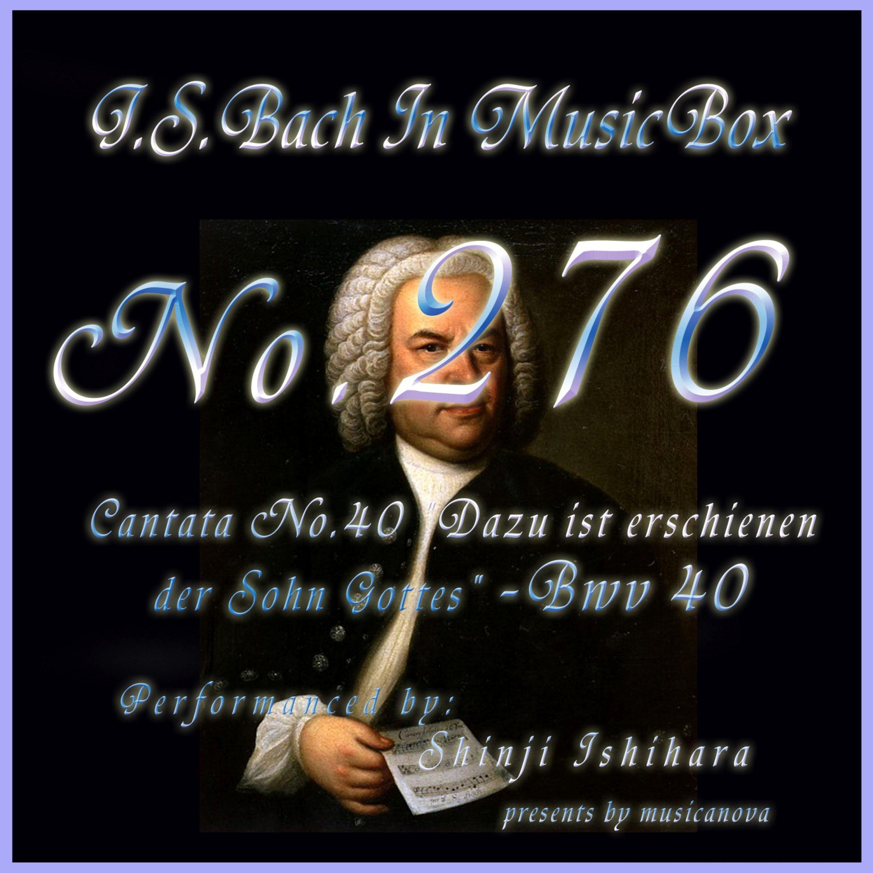 Cantata No. 40, ''Dazu ist erschienen der Sohn Gottes'' - BWV 40