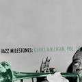 Jazz Milestones: Gerry Mulligan, Vol. 10