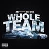 Ar - Whole Team (feat. Sav One)