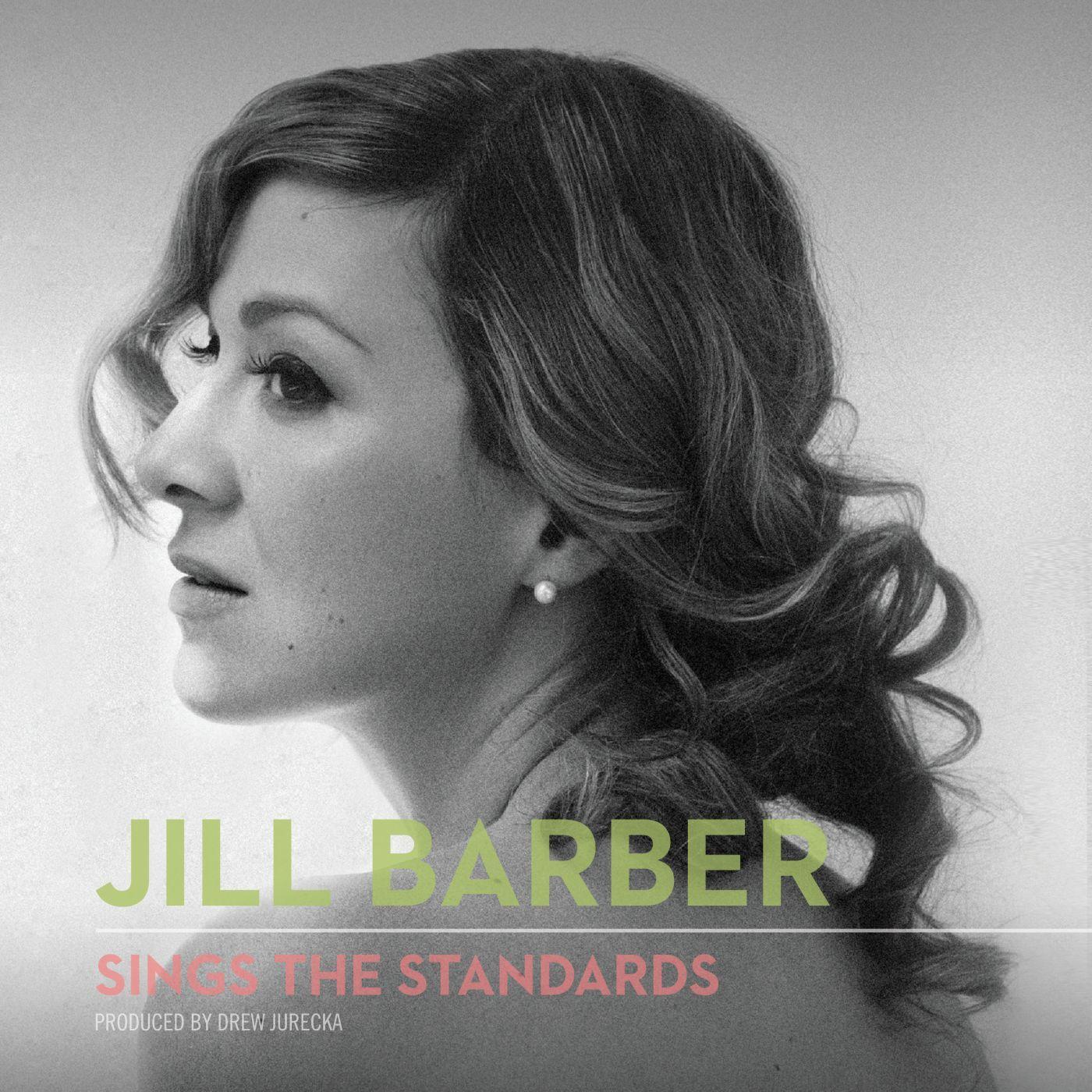 Jill Barber Sings the Standards