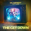 MC Imprint - The Get Down (feat. ELLIS!)