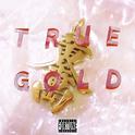 True Gold (RAF Remix) ft. Triple X专辑