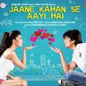 Jaane Kahan Se Aayi Hai专辑