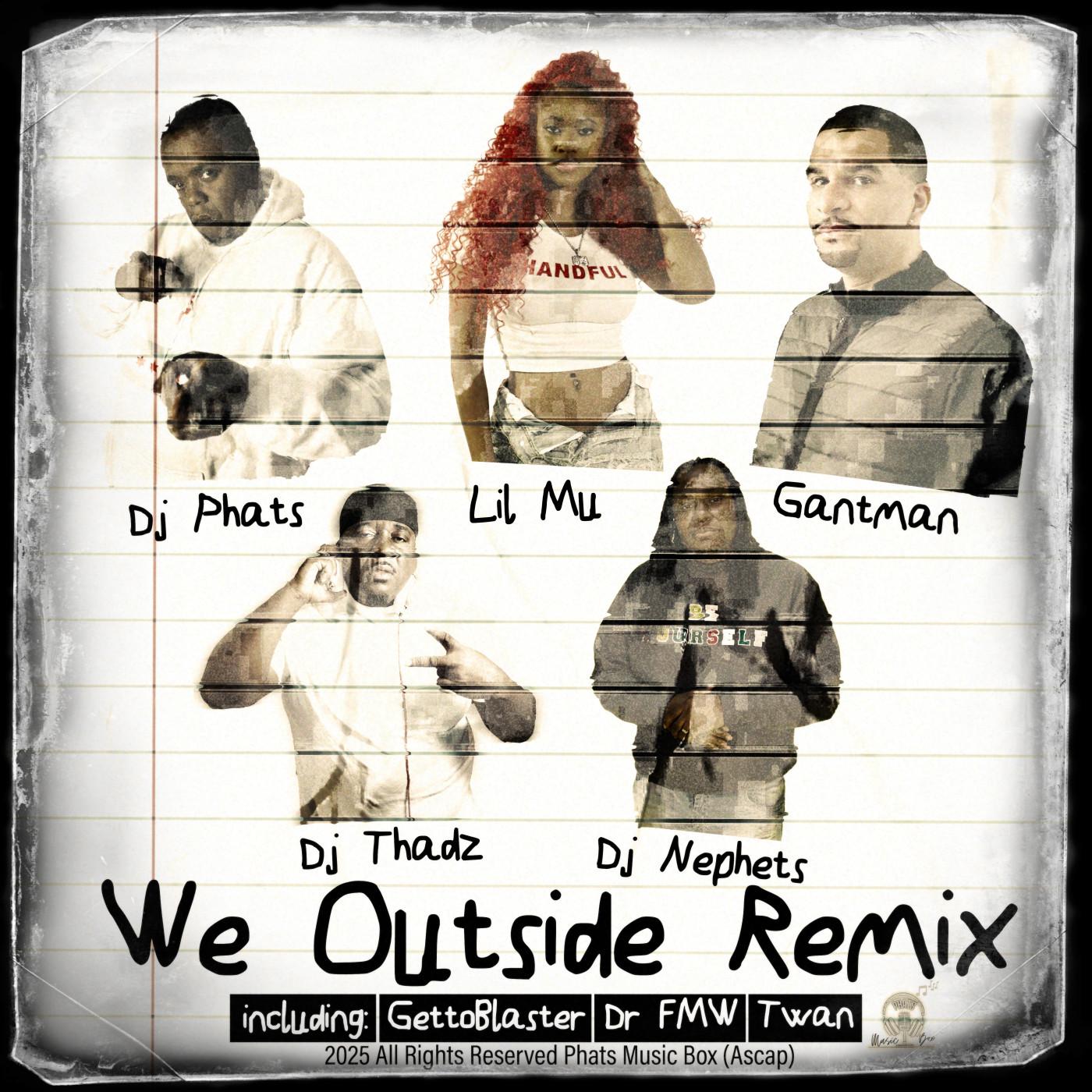 We Outside (feat. Lil M.U., GANT-MAN, DJ THADZ, DJ NEPHETS) (TWAN Techno Mix)