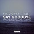 Say Goodbye (Headhunterz Radio Edit)