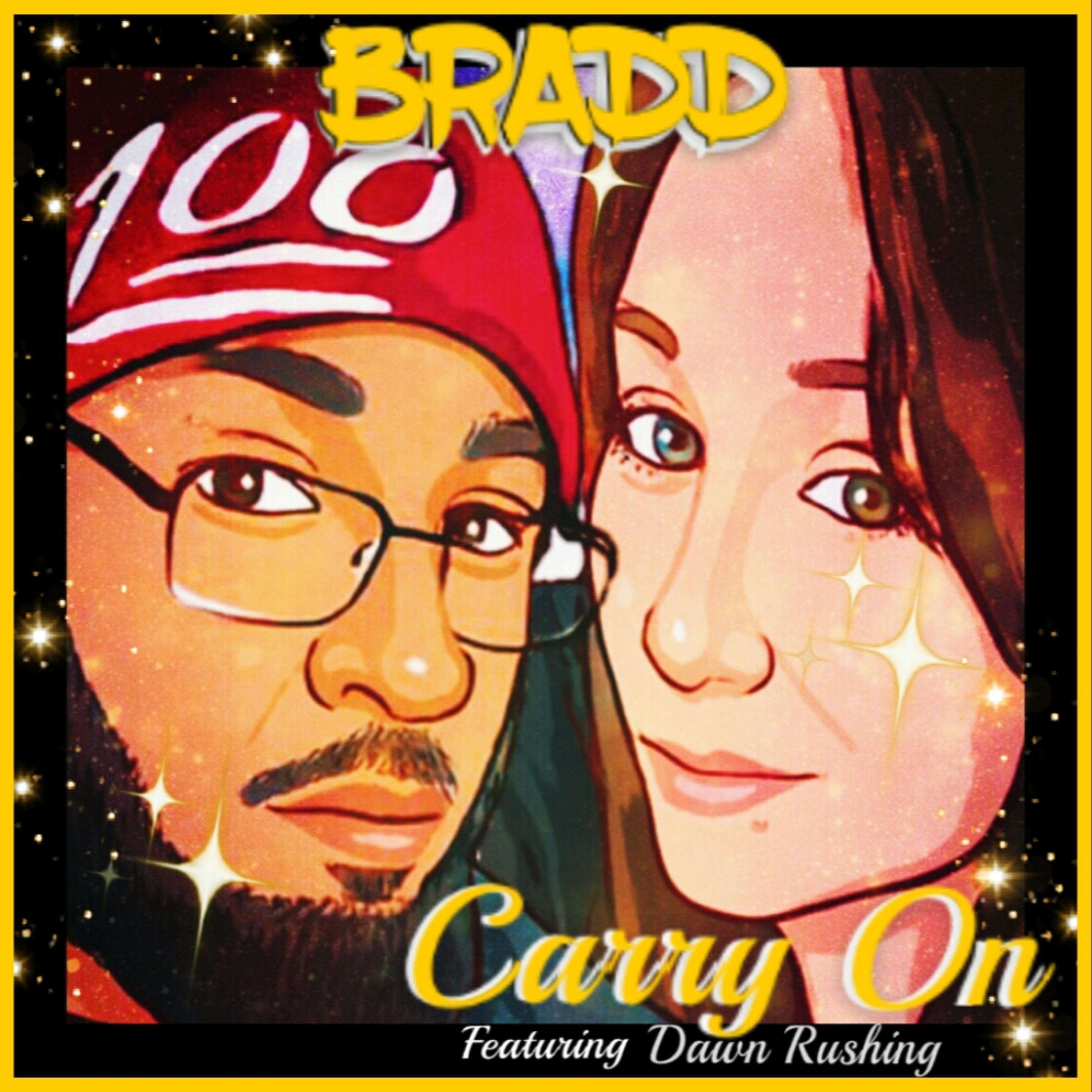 Bradd - Carry On (feat. Dawn Rushing)