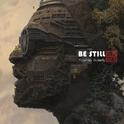 Be Still专辑