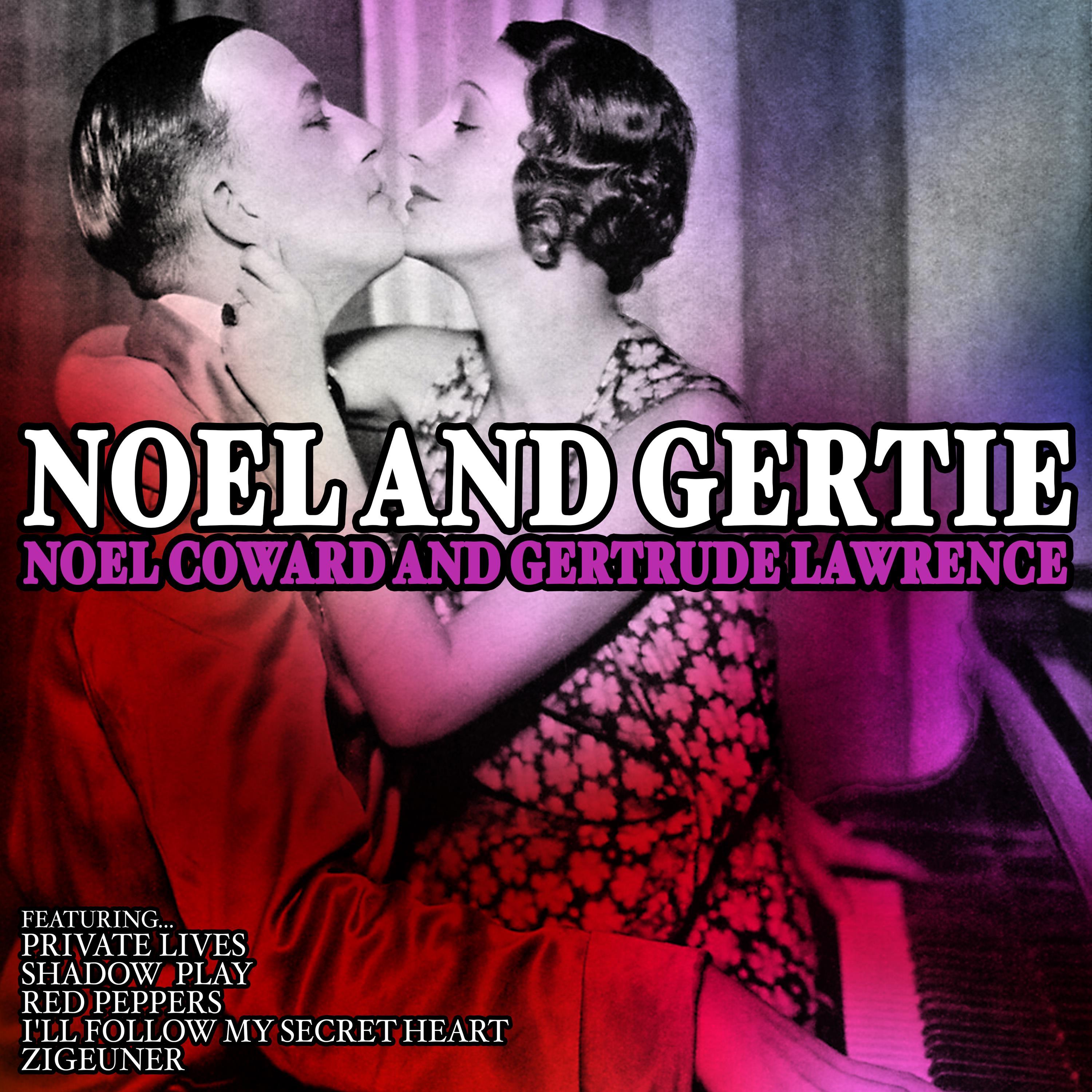 Noel and Gertie