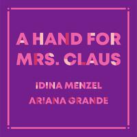 A Hand for Mrs. Claus - Idina Menzel & Ariana Granden (Karaoke Version) 无和声伴奏