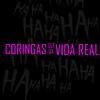 MC Louco - Set Coringas da Vida Real