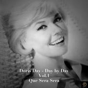 Doris Day - Day By Day, Vol. 1: Que Sera Sera