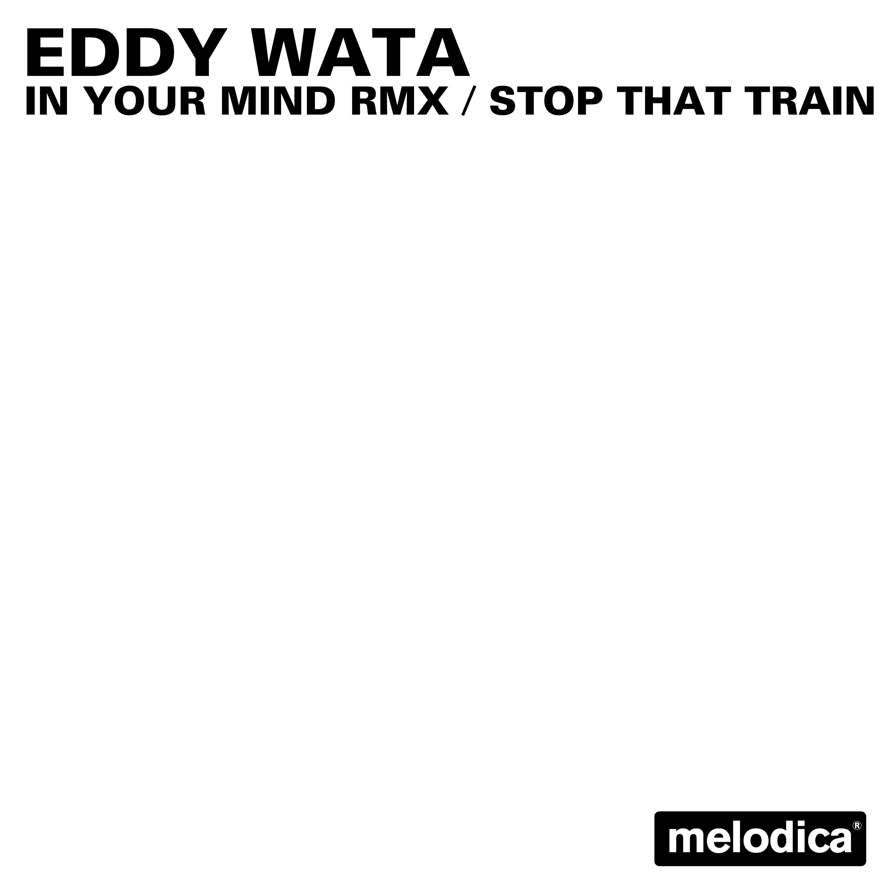 In your mind rmx / Stop that train