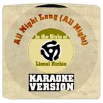 All Night Long (All Night) [In the Style of Lionel Richie] [Karaoke Version] - Single专辑