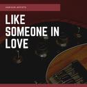 Like Someone in Love专辑