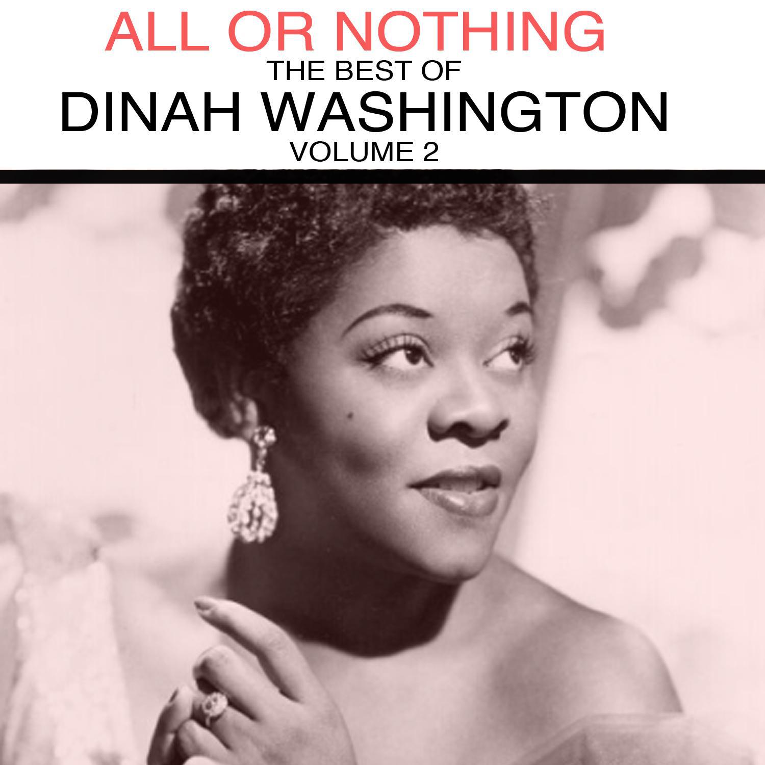 All or Nothing: The Best of Dinah Washington, Vol. 2专辑