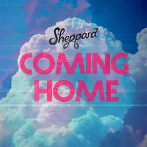 Coming Home - Sheppard (karaoke) 带和声伴奏 （降4半音）