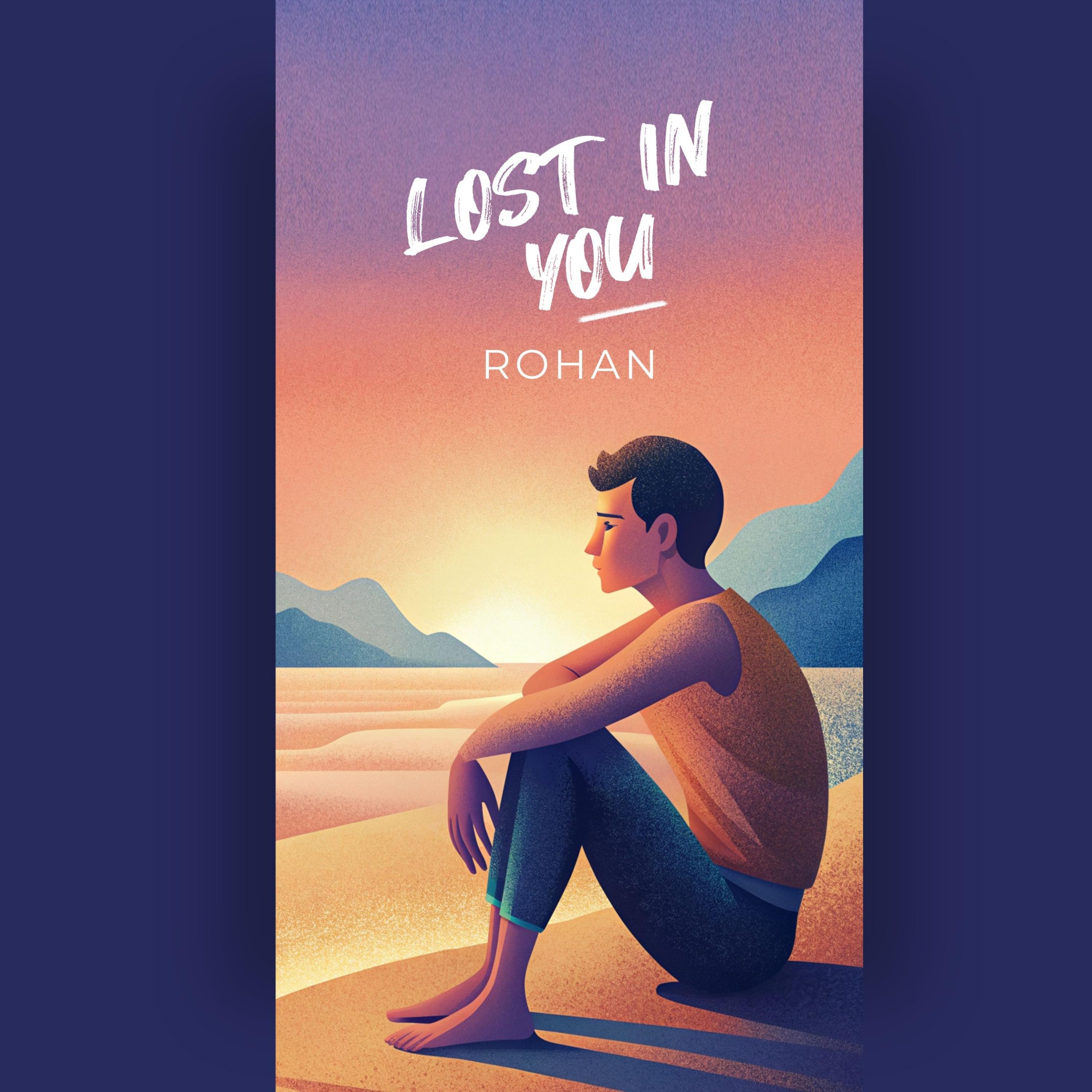 Rohan - Lost in you (feat. Parth Dubey)