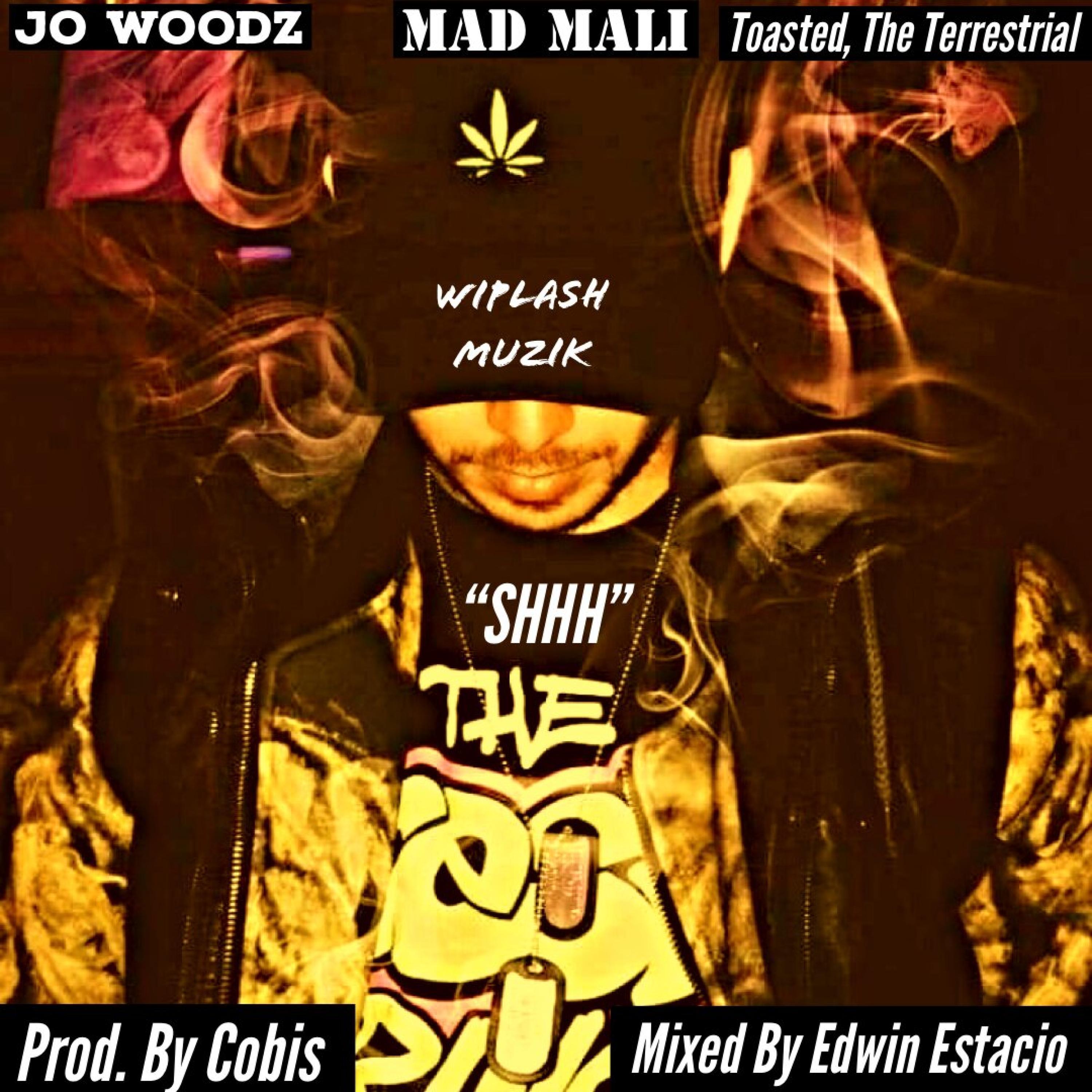 SHHH (feat. Jo Woodz, Toasted & The Terrestrial)