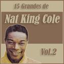 15 Grandes Exitos de Nat King Cole Vol. 2专辑
