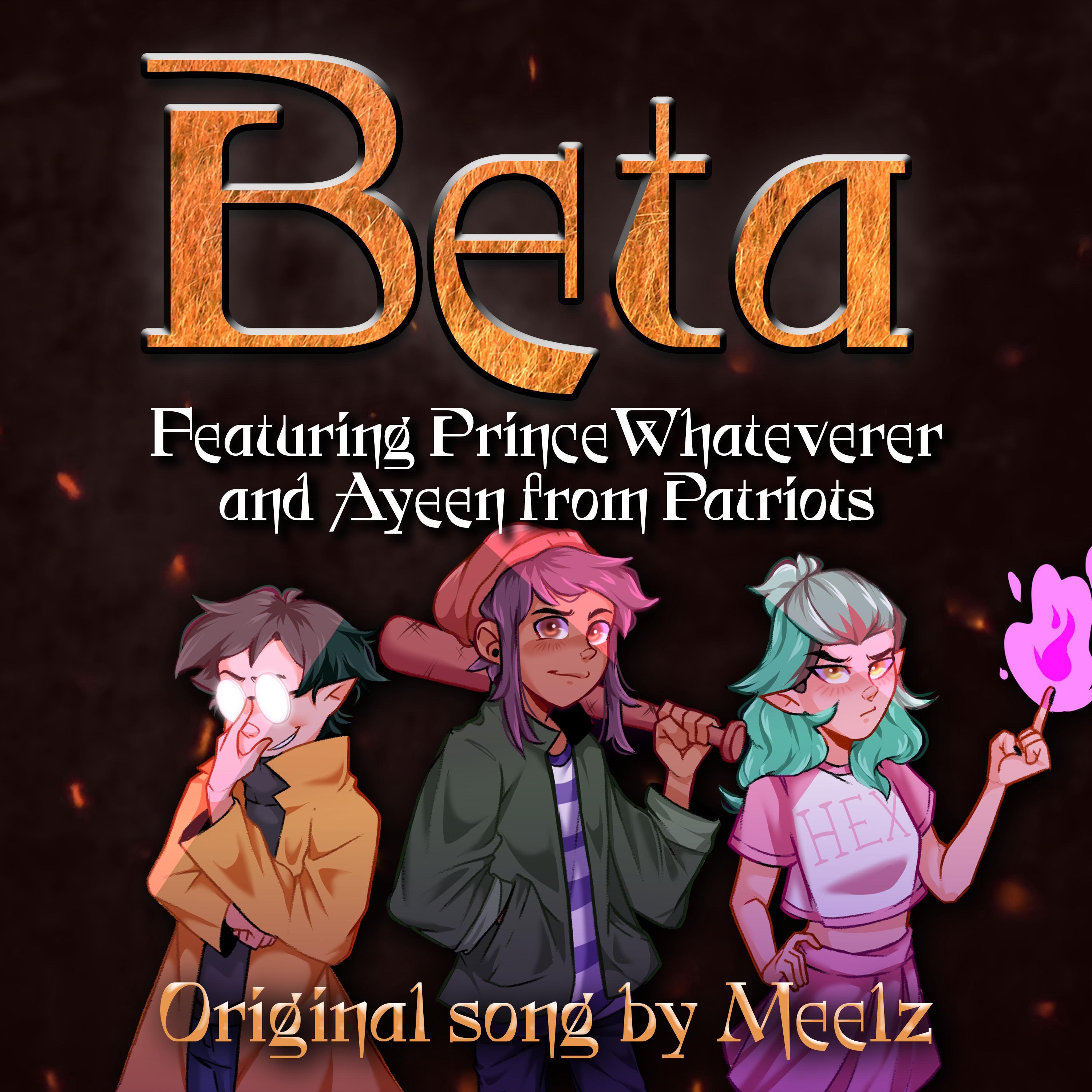 Beta (feat. PrinceWhateverer & Amir Shazrin)