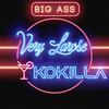 Kokilla - Big ass