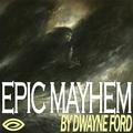 Epic Mayhem Vol.1