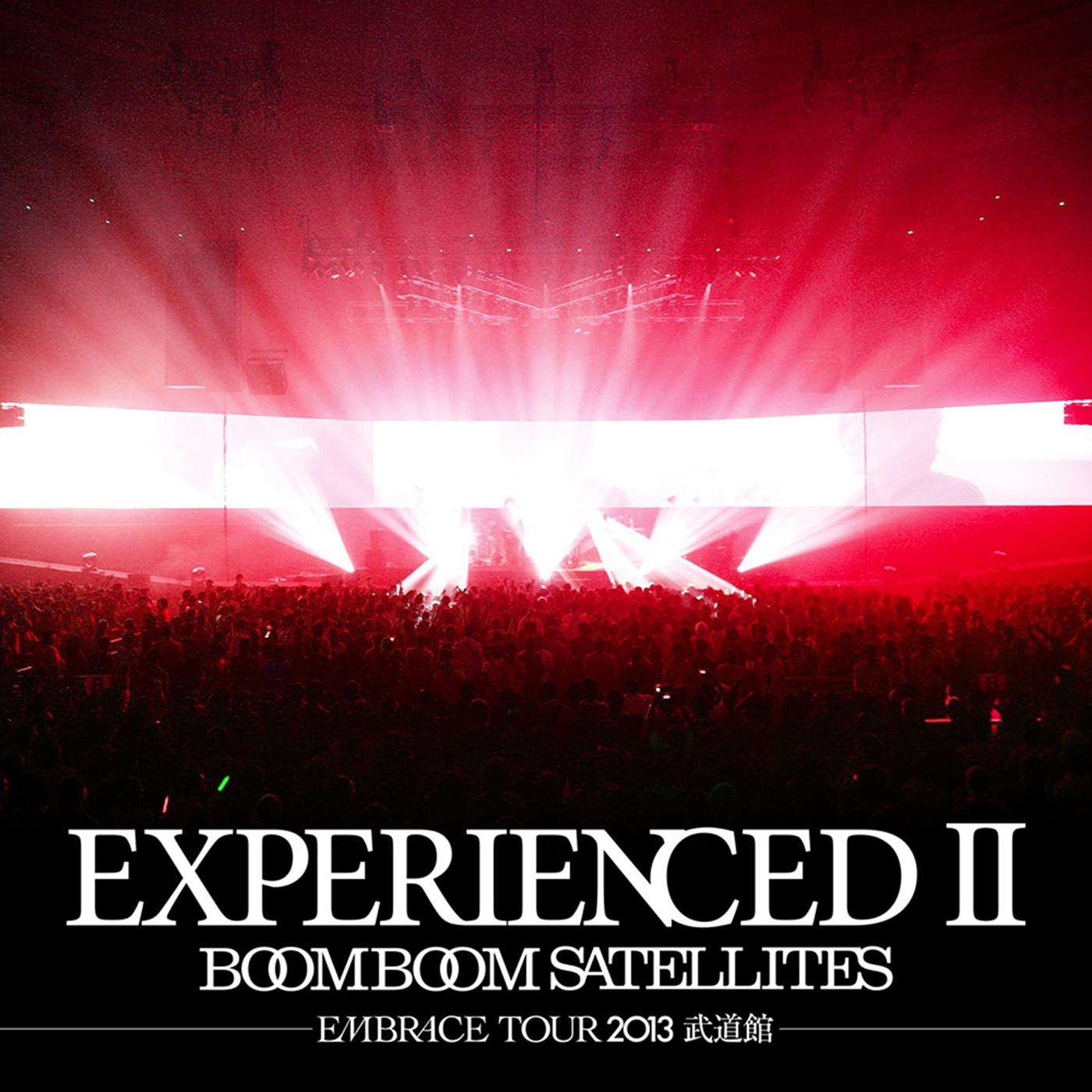 BOOM BOOM SATELLITES - DRESS LIKE AN ANGEL －EMBRACE TOUR 2013－(Live)