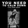 You Need To Calm Down (Live From Paris)