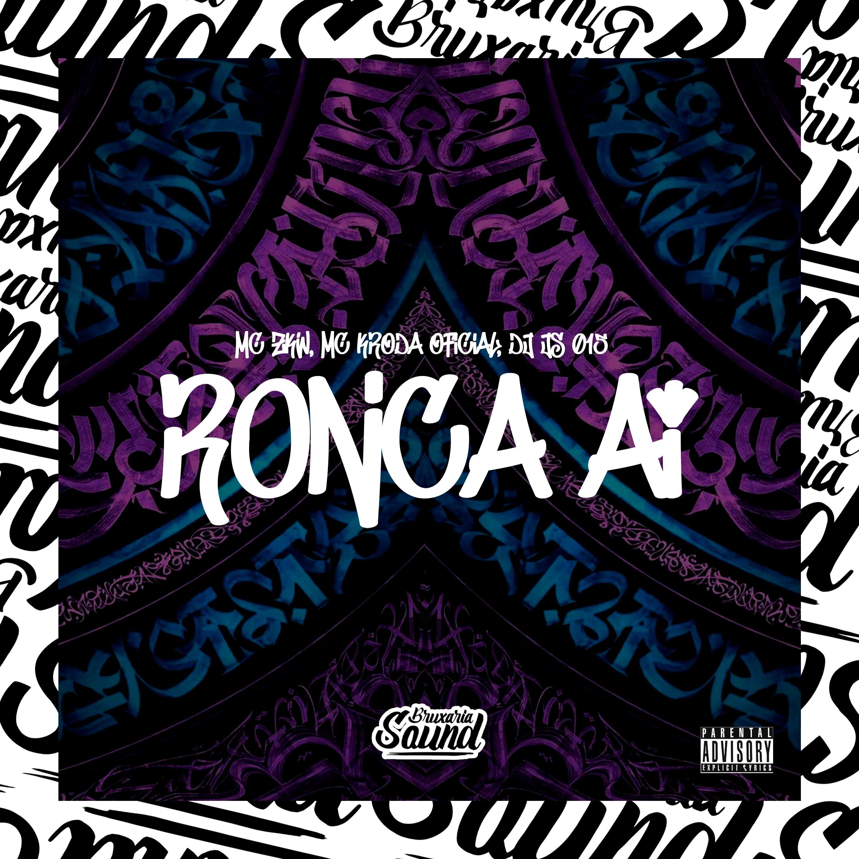 Ronca Aí (feat. MC ZKW)